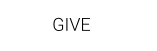 GIVE